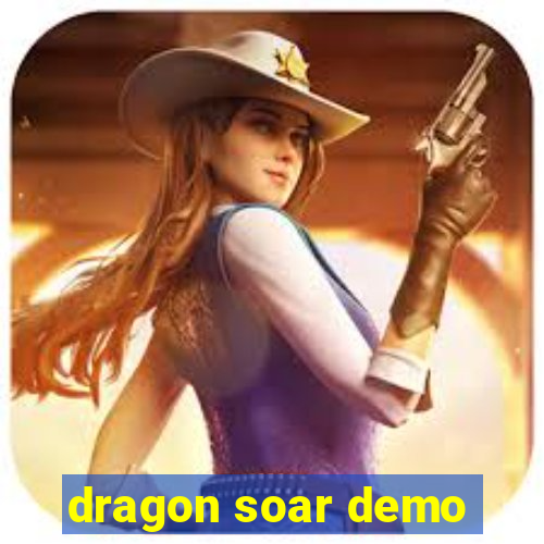 dragon soar demo